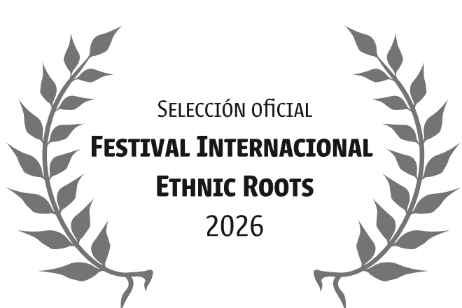 Selección Oficial Festival Internacional Ethnic Roots 2026